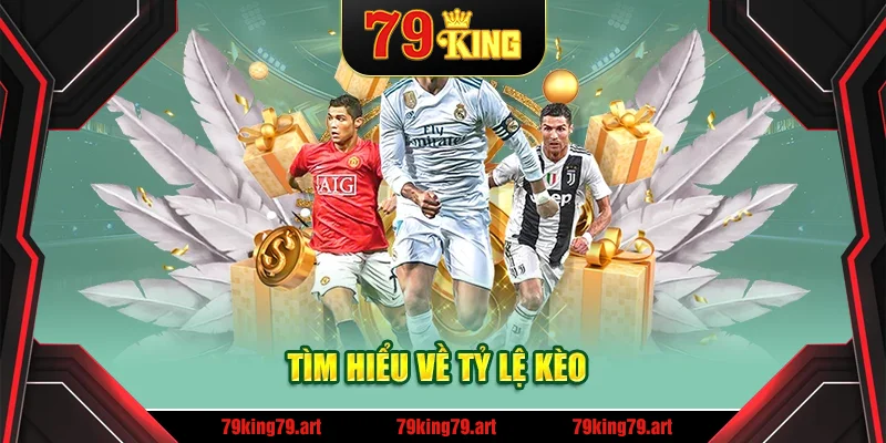 Tìm hiểu về tỷ lệ kèo 